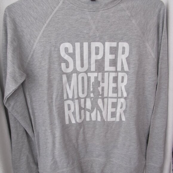Like New - Gone for a Run Super Mother Runner Sweatshirt - Picture 2 of 10